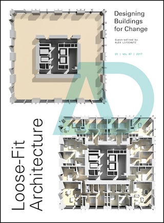 Loose-Fit Architecture: Designing Buildings for Change