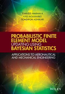 Front cover_Probabilistic Finite Element Model Updating Using Bayesian Statistics