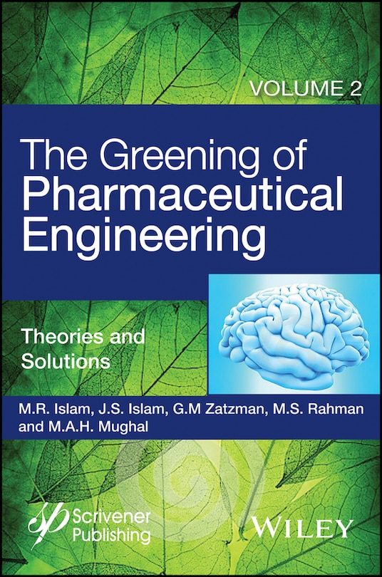 Front cover_The Greening of Pharmaceutical Engineering, Theories and Solutions