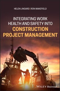 Front cover_Integrating Work Health and Safety into Construction Project Management