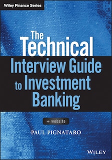 Front cover_The Technical Interview Guide to Investment Banking, + Website