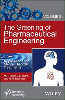 Front cover_The Greening of Pharmaceutical Engineering, Applications for Mental Disorder Treatments