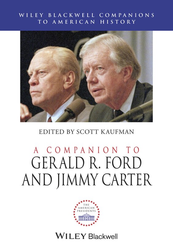 Front cover_A Companion to Gerald R. Ford and Jimmy Carter