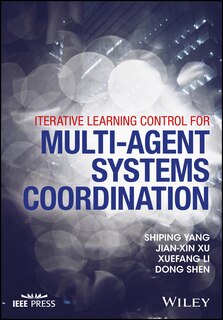 Front cover_Iterative Learning Control for Multi-agent Systems Coordination