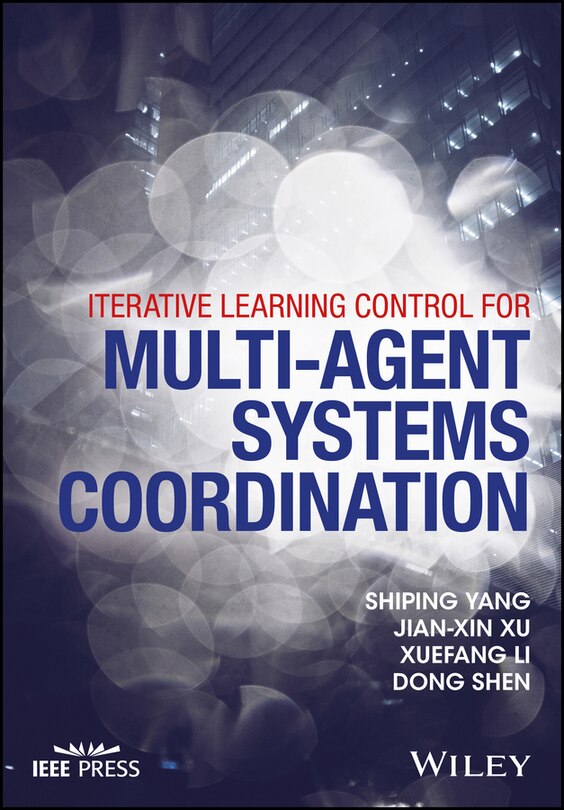 Front cover_Iterative Learning Control for Multi-agent Systems Coordination