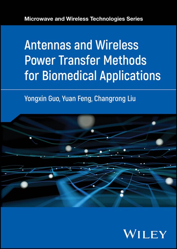 Front cover_Antennas and Wireless Power Transfer Methods for Biomedical Applications