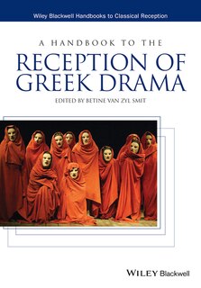 Front cover_A Handbook to the Reception of Greek Drama