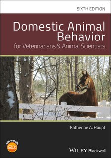 Front cover_Domestic Animal Behavior for Veterinarians and Animal Scientists