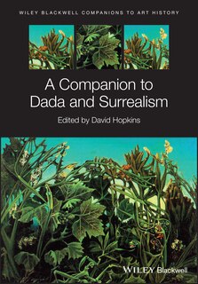 Front cover_A Companion To Dada And Surrealism