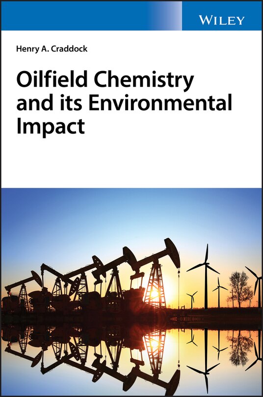 Front cover_Oilfield Chemistry and its Environmental Impact