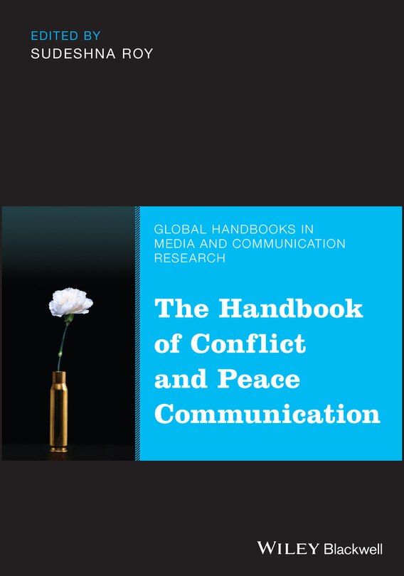 Front cover_The Handbook of Conflict and Peace Communication