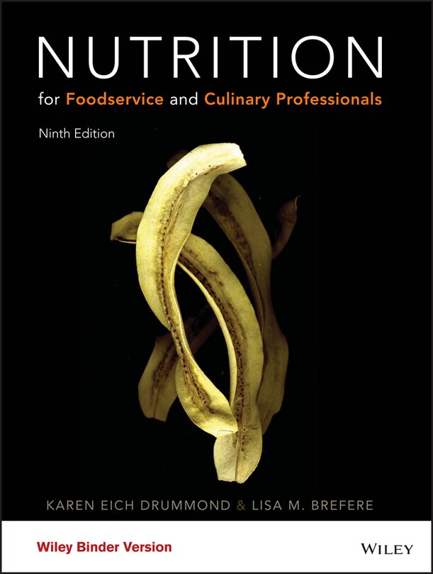 Nutrition For Foodservice And Culinary Professionals