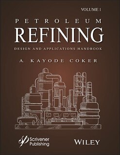 Couverture_Petroleum Refining Designs and Applications Handbook