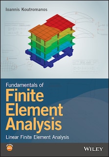 Front cover_Fundamentals of Finite Element Analysis