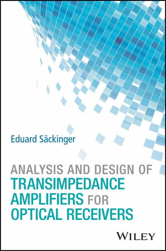 Front cover_Analysis and Design of Transimpedance Amplifiers for Optical Receivers
