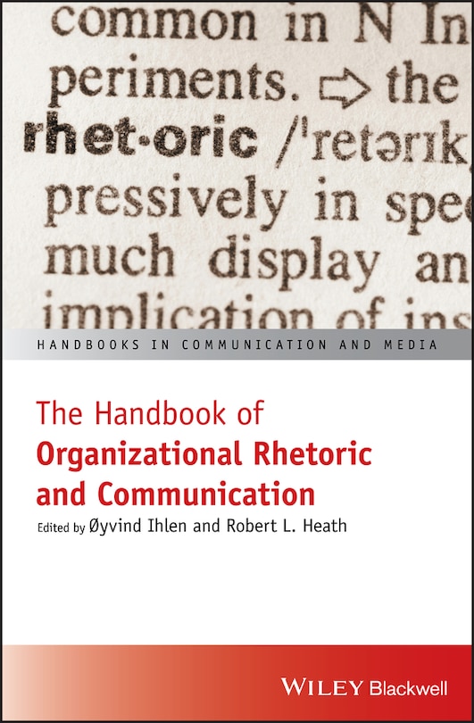 Front cover_The Handbook of Organizational Rhetoric and Communication