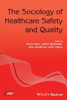 Couverture_The Sociology of Healthcare Safety and Quality