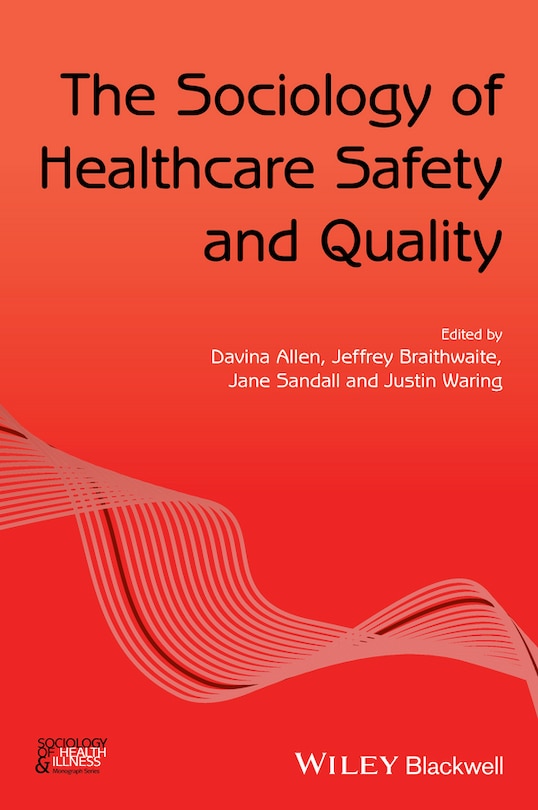 Couverture_The Sociology of Healthcare Safety and Quality