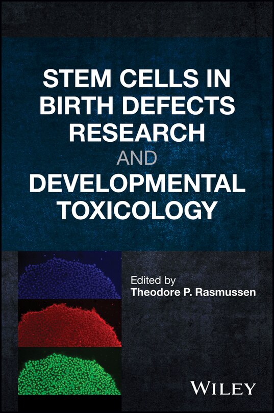 Front cover_Stem Cells in Birth Defects Research and Developmental Toxicology