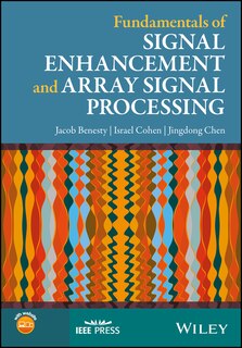 Front cover_Fundamentals of Signal Enhancement and Array Signal Processing