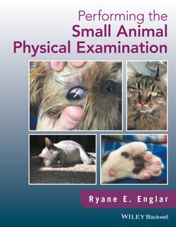 Front cover_Performing the Small Animal Physical Examination