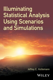 Couverture_Illuminating Statistical Analysis Using Scenarios and Simulations