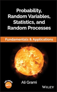 Front cover_Probability, Random Variables, Statistics, and Random Processes