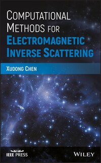 Couverture_Computational Methods for Electromagnetic Inverse Scattering