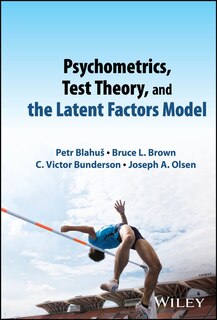 Couverture_Psychometrics, Test Theory, and the Latent Factors Model