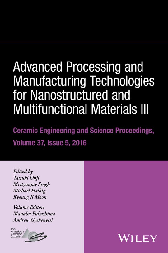 Front cover_Advanced Processing and Manufacturing Technologies for Nanostructured and Multifunctional Materials III, Volume 37, Issue 5