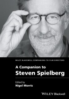 Front cover_A Companion To Steven Spielberg
