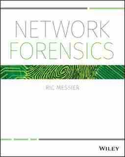 Network Forensics by Ric Messier