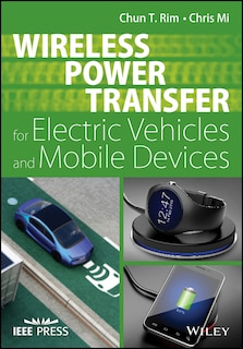 Front cover_Wireless Power Transfer for Electric Vehicles and Mobile Devices