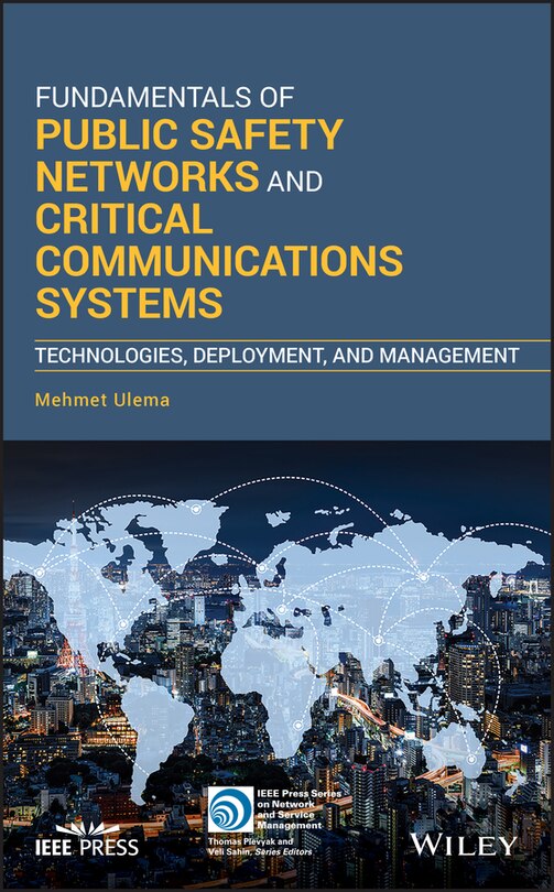 Front cover_Fundamentals of Public Safety Networks and Critical Communications Systems