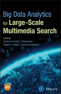 Front cover_Big Data Analytics for Large-Scale Multimedia Search