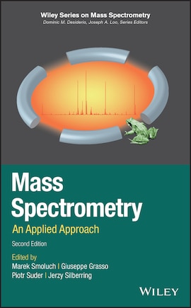 Mass Spectrometry: An Applied Approach