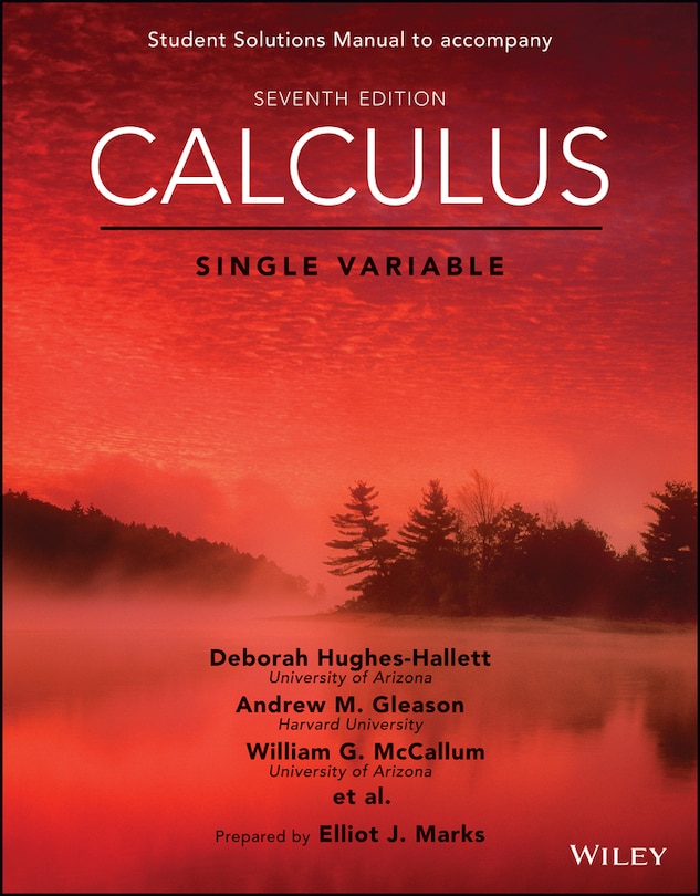 Calculus: Single Variable, 7e Student Solutions Manual