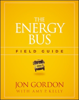 Couverture_The Energy Bus Field Guide