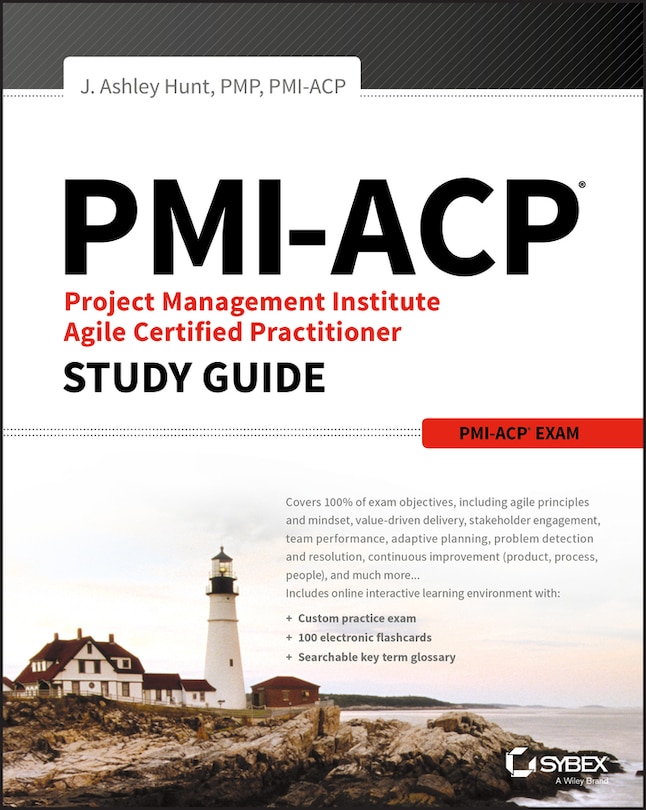 Front cover_PMI-ACP Project Management Institute Agile Certified Practitioner Exam Study Guide