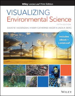 Front cover_Visualizing Environmental Science, 5e Loose-leaf Print Companion E-Text with EPUB Reg Card Set