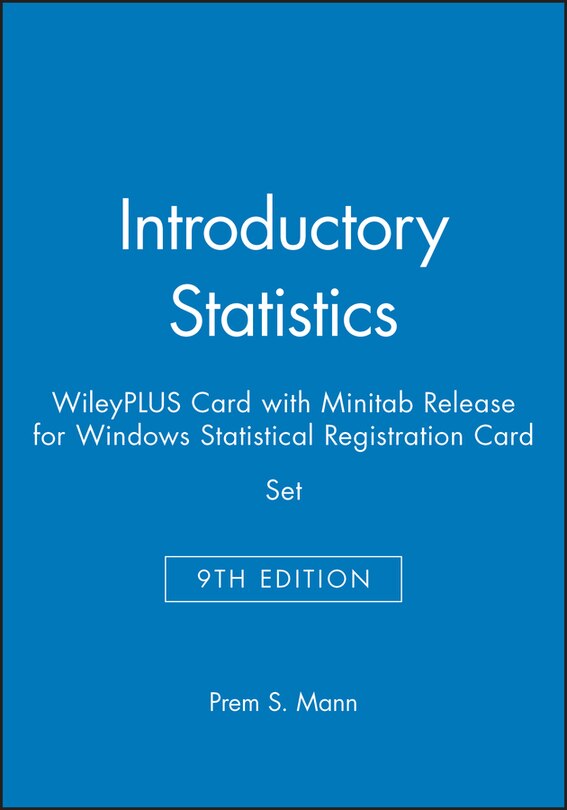 Couverture_Introductory Statistics, 9e WileyPLUS Card with Minitab Release for Windows Statistical Registration Card Set