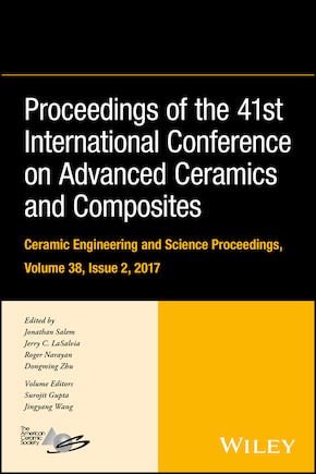 Proceedings Of The 41st International Conference On Advanced Ceramics And Composites, Volume 38, Issue 2