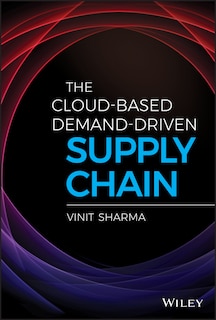 Front cover_The Cloud-Based Demand-Driven Supply Chain