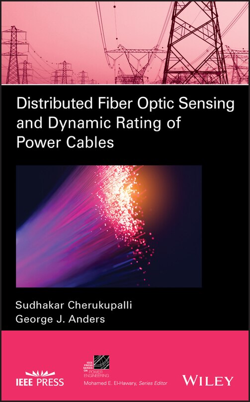 Front cover_Distributed Fiber Optic Sensing And Dynamic Rating Of Power Cables