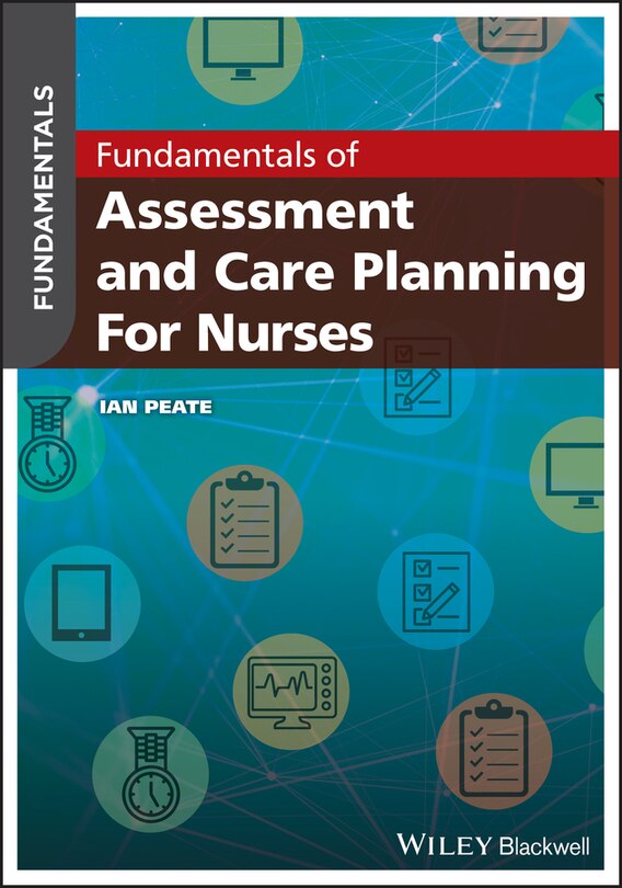 Front cover_Fundamentals Of Assessment And Care Planning For Nurses