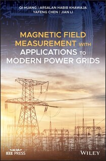 Front cover_Magnetic Field Measurement With Applications To Modern Power Grids