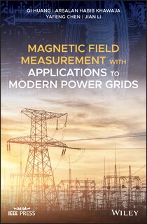Front cover_Magnetic Field Measurement with Applications to Modern Power Grids