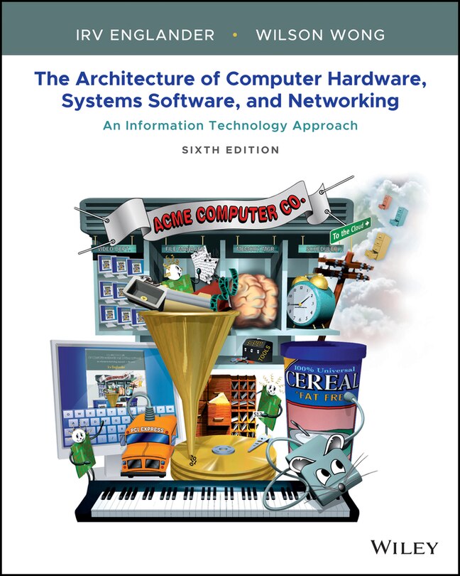 Front cover_The Architecture Of Computer Hardware, Systems Software, And Networking