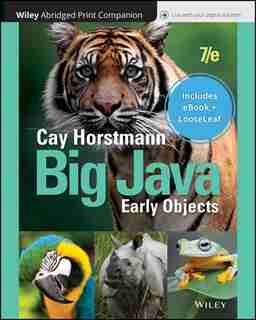 Big Java: Early Objects, 7e Abridged Print Companion With Wiley E-text Reg Card Set by Cay S. Horstmann