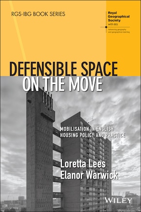 Defensible Space On The Move: Mobilisation In English Housing Policy And Practice